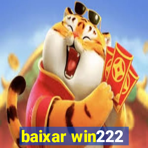 baixar win222